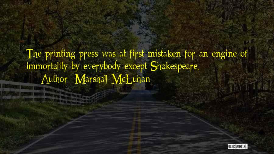 Printing Press Quotes By Marshall McLuhan