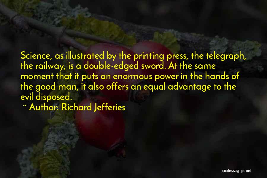 Printing Press Quotes By Richard Jefferies