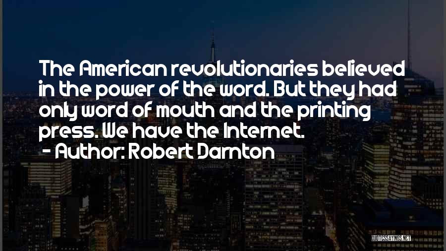 Printing Press Quotes By Robert Darnton