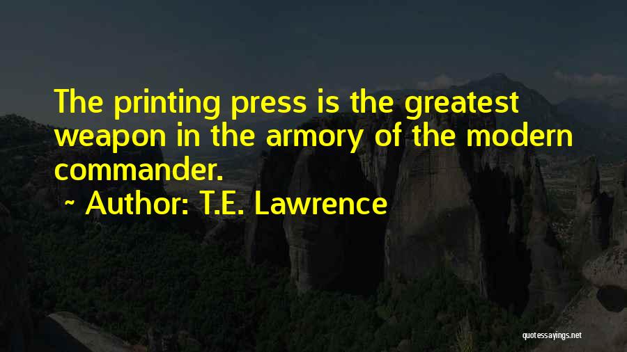 Printing Press Quotes By T.E. Lawrence
