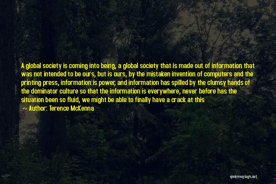 Printing Press Quotes By Terence McKenna