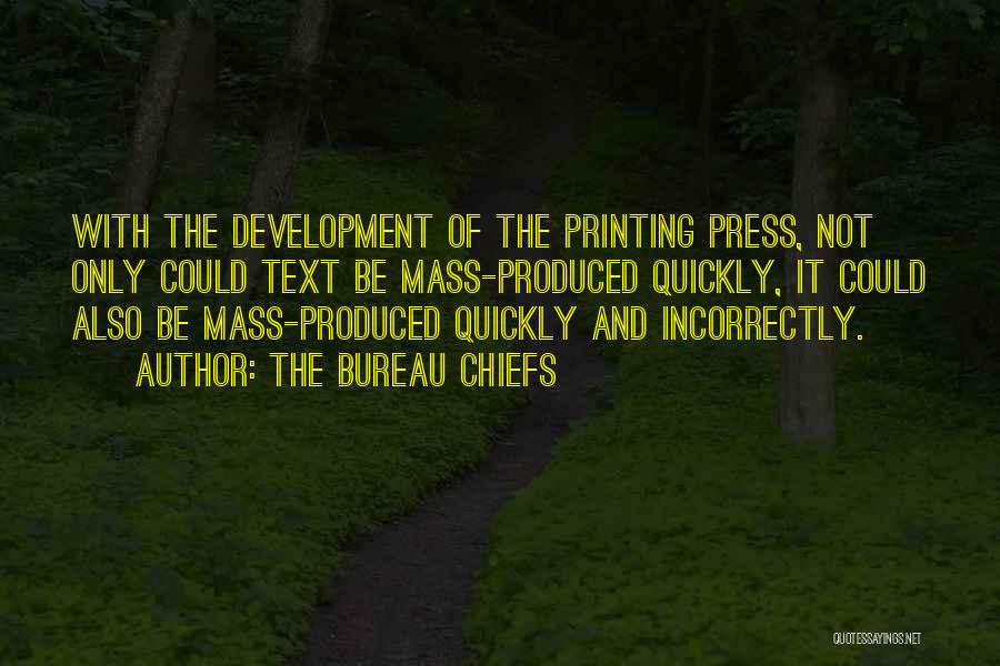 Printing Press Quotes By The Bureau Chiefs