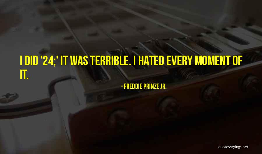Prinze Quotes By Freddie Prinze Jr. Prinze Quotes By Freddie Prinze Jr.