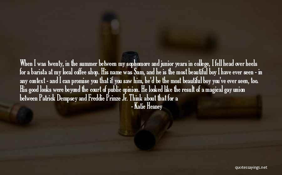 Prinze Quotes By Katie Heaney Prinze Quotes By Katie Heaney