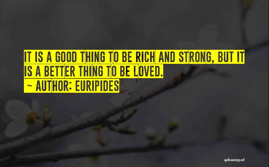 Prinzipal Partners Quotes By Euripides