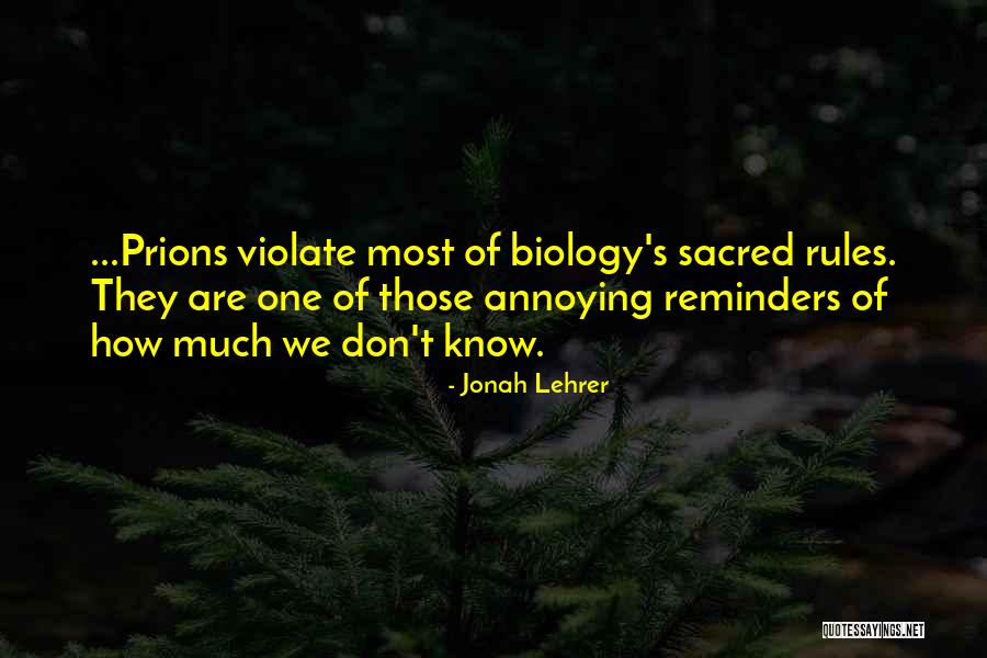 Prions Are Quotes By Jonah Lehrer Prions Are Quotes By Jonah Lehrer