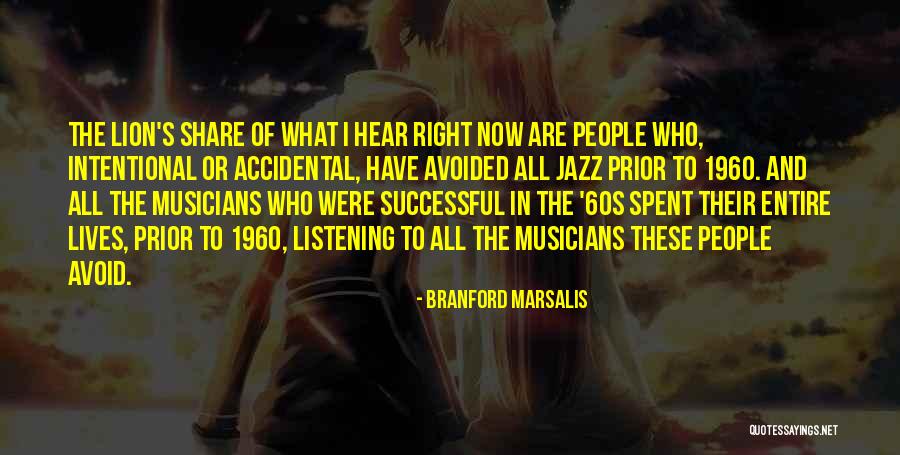 Prior Quotes By Branford Marsalis