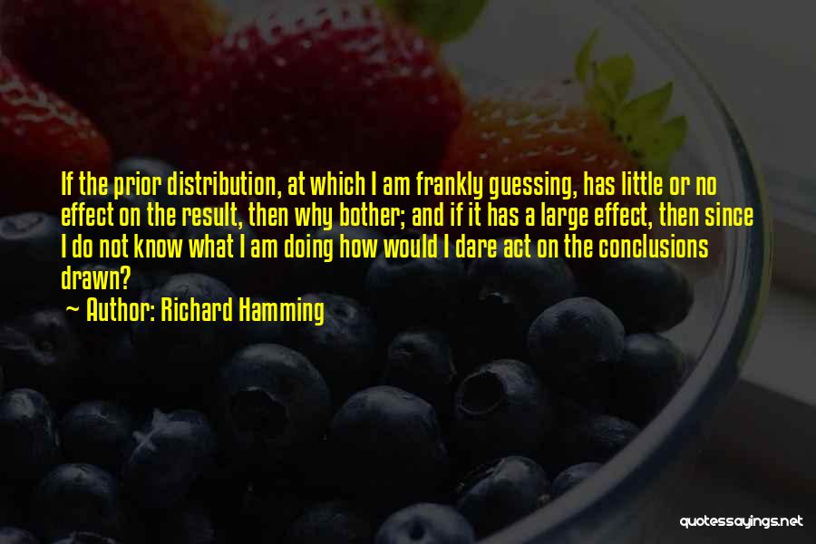 Prior Quotes By Richard Hamming
