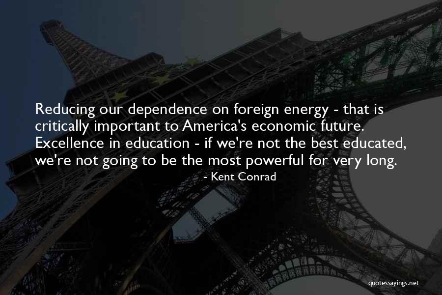 Prioridades En Quotes By Kent Conrad Prioridades En Quotes By Kent Conrad