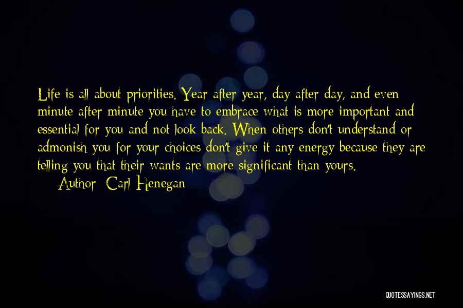 Priorities And Choices Quotes By Carl Henegan