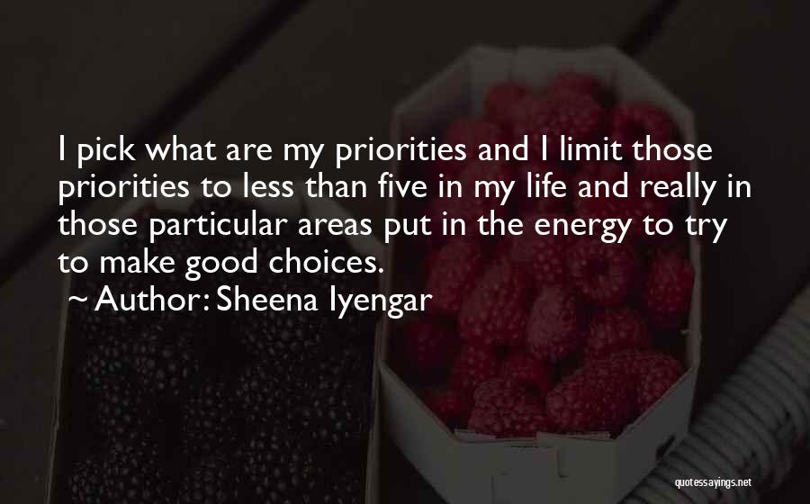 Priorities And Choices Quotes By Sheena Iyengar