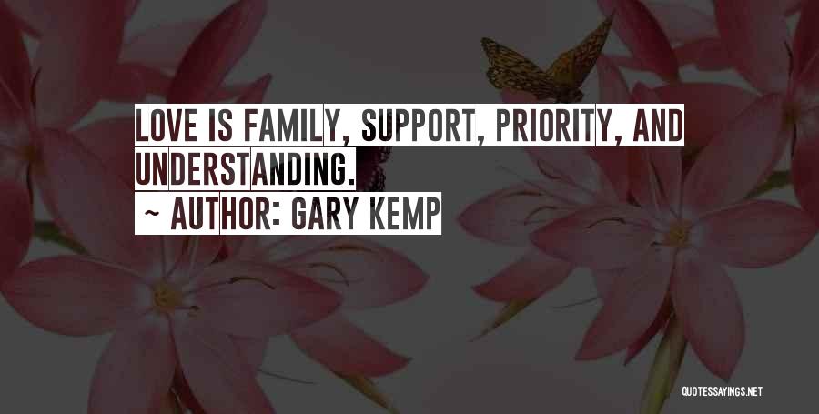 Priorities And Family Quotes By Gary Kemp