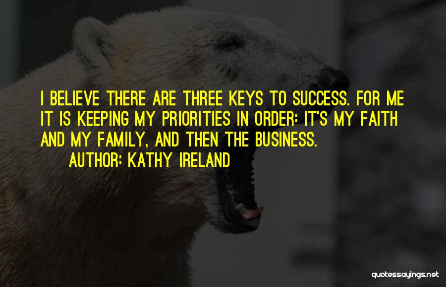Priorities And Family Quotes By Kathy Ireland