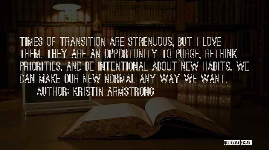 Priorities And Love Quotes By Kristin Armstrong