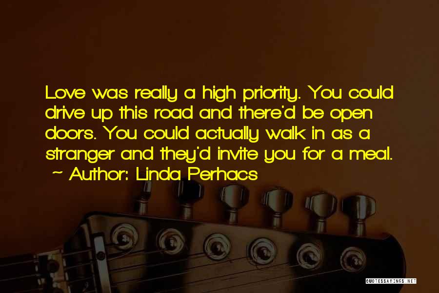 Priorities And Love Quotes By Linda Perhacs