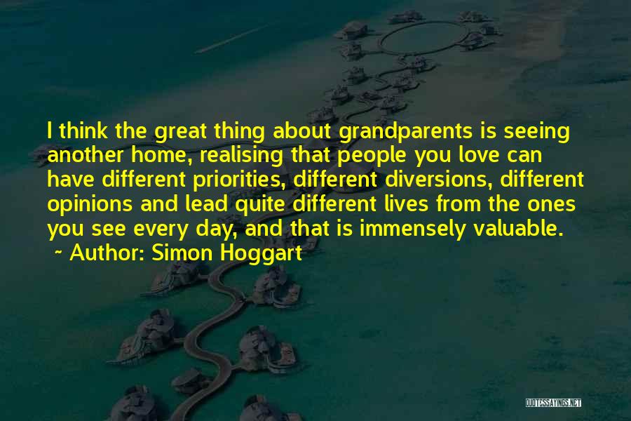 Priorities And Love Quotes By Simon Hoggart