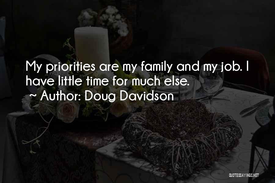 Priorities And Time Quotes By Doug Davidson