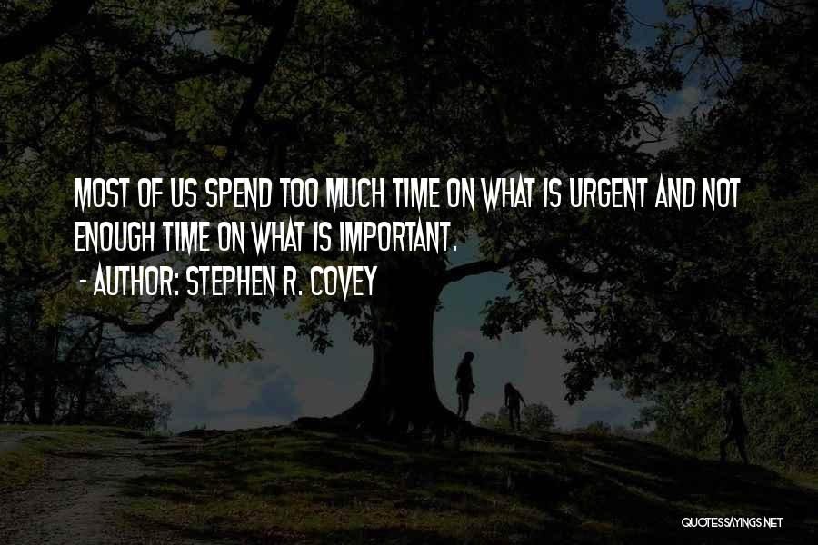 Priorities And Time Quotes By Stephen R. Covey