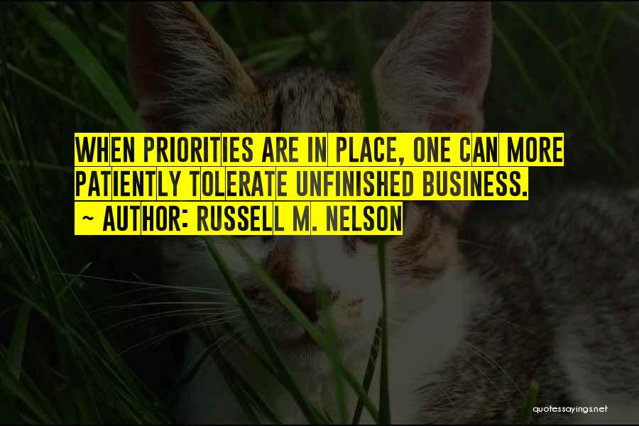 Priorities In Business Quotes By Russell M. Nelson