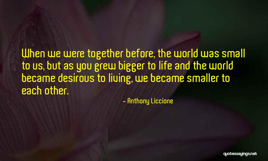 Priorities In Life And Love Quotes By Anthony Liccione Priorities In Life And Love Quotes By Anthony Liccione