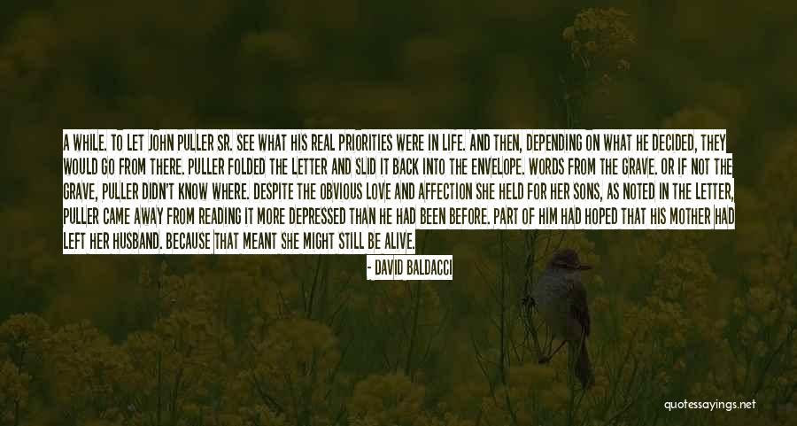 Priorities In Life And Love Quotes By David Baldacci Priorities In Life And Love Quotes By David Baldacci