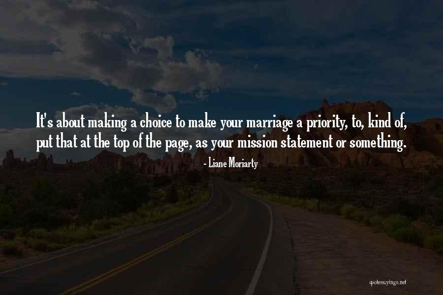 Priorities In Life And Love Quotes By Liane Moriarty Priorities In Life And Love Quotes By Liane Moriarty