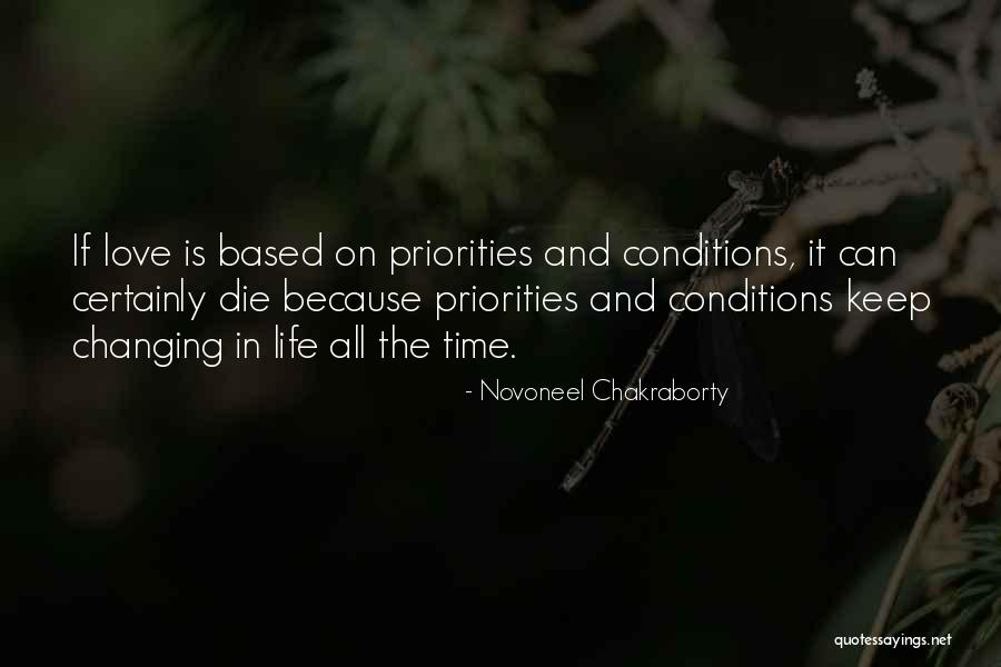 Priorities In Life And Love Quotes By Novoneel Chakraborty Priorities In Life And Love Quotes By Novoneel Chakraborty