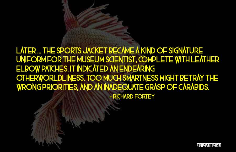 Priorities In Sports Quotes By Richard Fortey Priorities In Sports Quotes By Richard Fortey