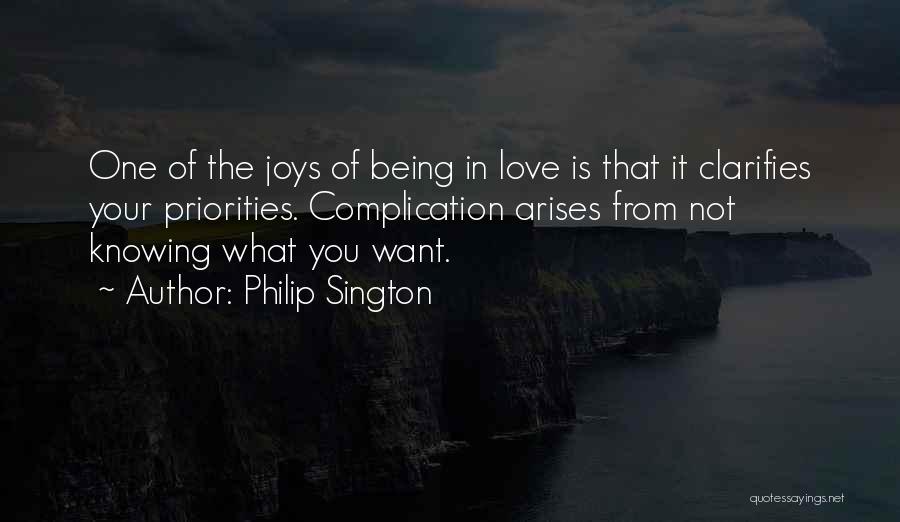 Priorities Over Love Quotes By Philip Sington