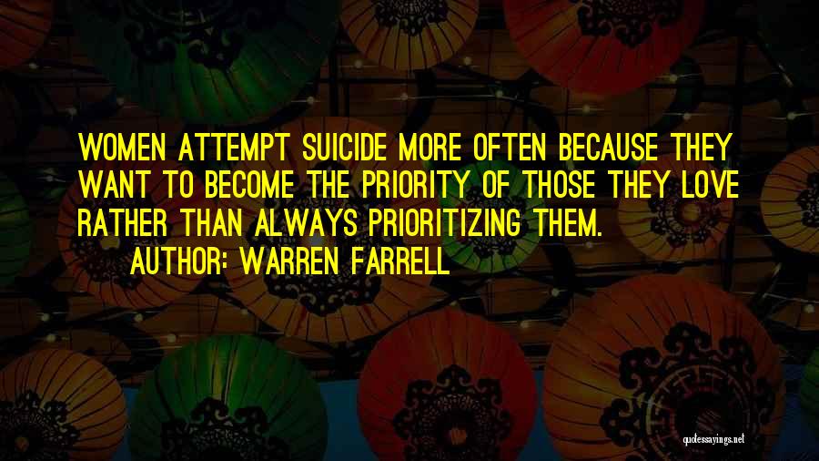 Priorities Over Love Quotes By Warren Farrell