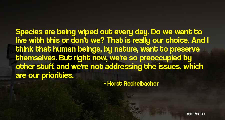 Priorities Right Quotes By Horst Rechelbacher Priorities Right Quotes By Horst Rechelbacher