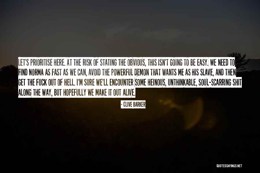 Prioritise Quotes By Clive Barker Prioritise Quotes By Clive Barker