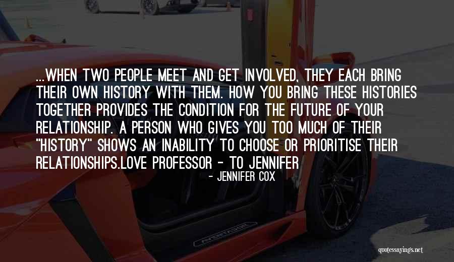 Prioritise Those Who Prioritise You Quotes By Jennifer Cox Prioritise Those Who Prioritise You Quotes By Jennifer Cox