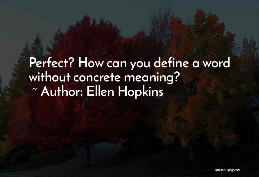 Prioritise You Quotes By Ellen Hopkins Prioritise You Quotes By Ellen Hopkins