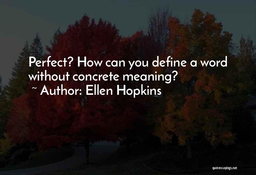 Prioritise You Quotes By Ellen Hopkins