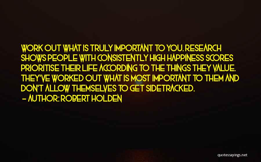 Prioritise You Quotes By Robert Holden