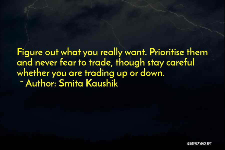 Prioritise You Quotes By Smita Kaushik