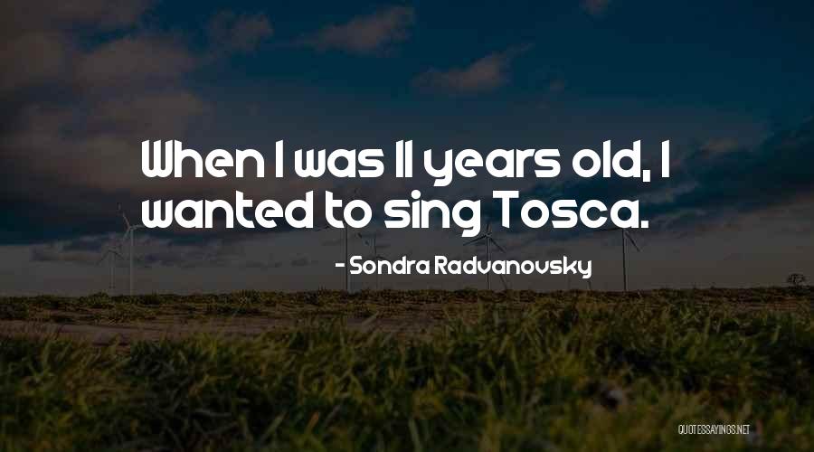 Prioritised Quotes By Sondra Radvanovsky