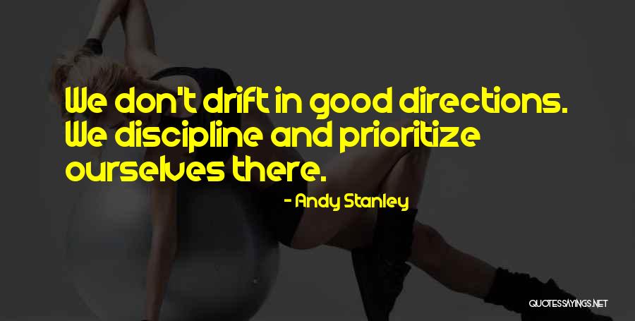 Prioritize Someone Quotes By Andy Stanley Prioritize Someone Quotes By Andy Stanley