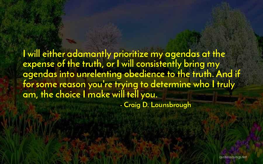 Prioritize Someone Quotes By Craig D. Lounsbrough Prioritize Someone Quotes By Craig D. Lounsbrough