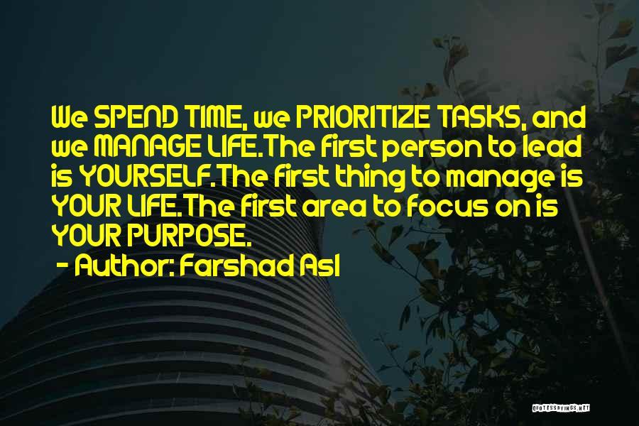 Prioritize Yourself Quotes By Farshad Asl