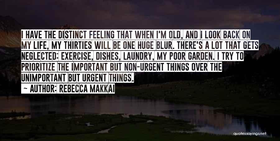 Prioritize Yourself Quotes By Rebecca Makkai