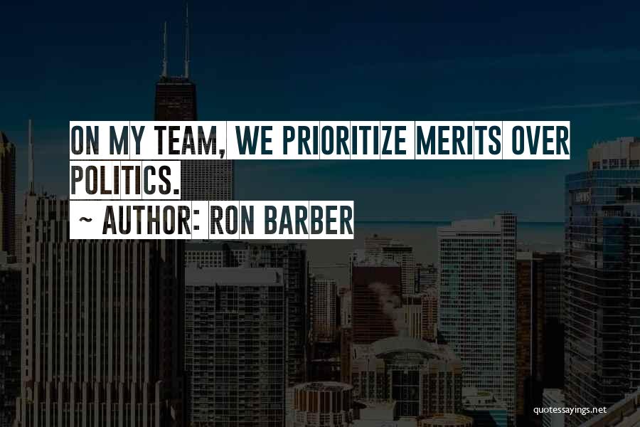 Prioritize Yourself Quotes By Ron Barber