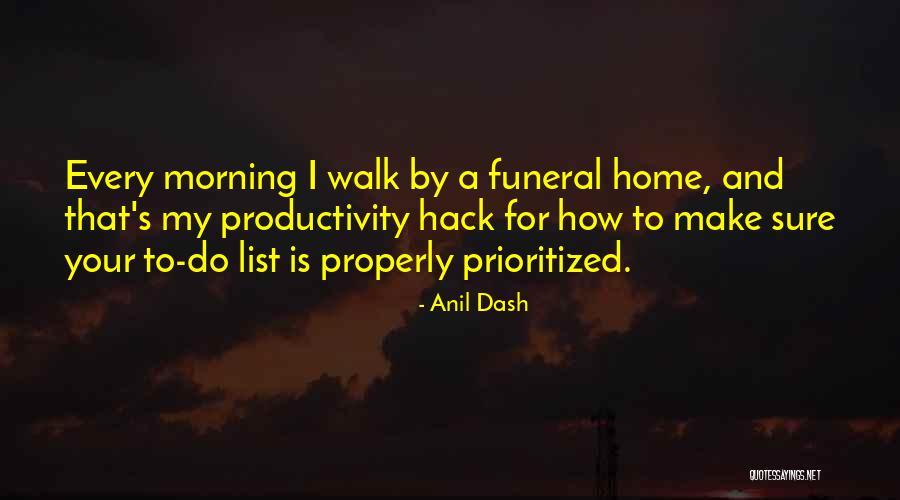 Prioritized To Do List Quotes By Anil Dash Prioritized To Do List Quotes By Anil Dash