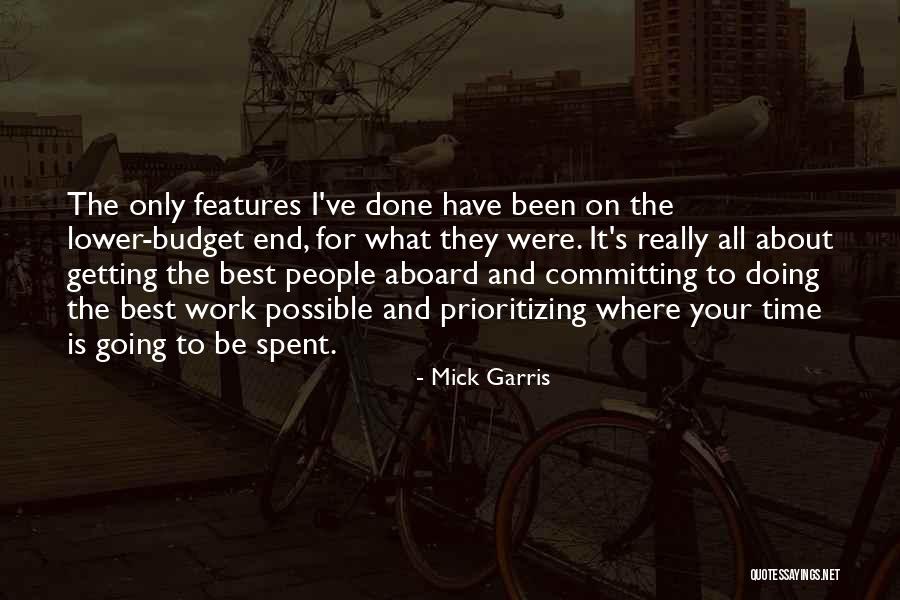 Prioritizing Quotes By Mick Garris Prioritizing Quotes By Mick Garris