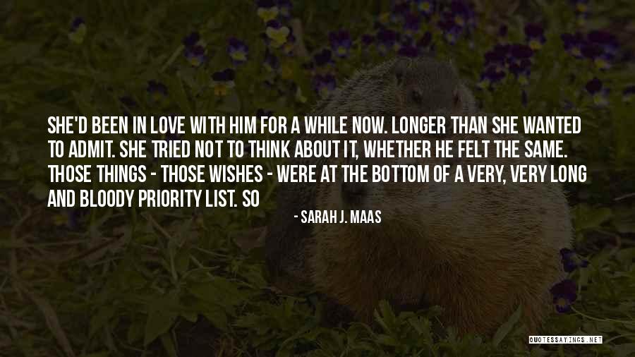 Priority And Love Quotes By Sarah J. Maas Priority And Love Quotes By Sarah J. Maas