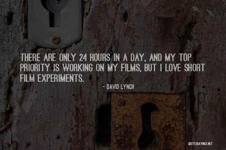 Priority Love Quotes By David Lynch