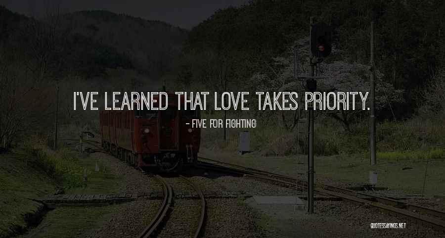 Priority Love Quotes By Five For Fighting