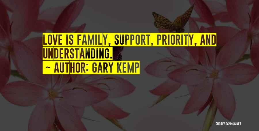 Priority Love Quotes By Gary Kemp