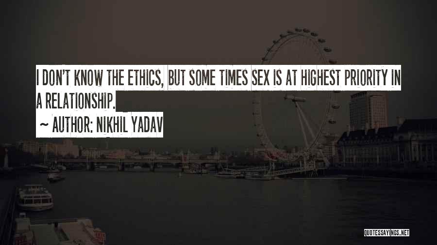 Priority Love Quotes By Nikhil Yadav